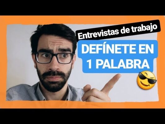 10 Adjetivos Esenciales para Definirse en una Entrevista de Trabajo: Descubre Cómo Impresionar a los Entrevistadores