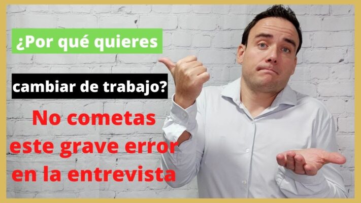 Consejos para contestar la pregunta: ¿Por qué quieres cambiar de trabajo?